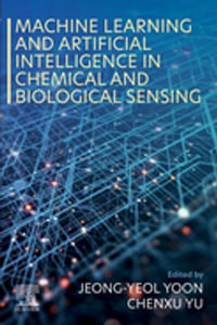 Machine Learning and Artificial Intelligence in Chemical and Biological Sensing - Jeong-Yeol Yoon