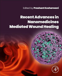 Recent Advances in Nanomedicines Mediated Wound Healing - Prashant Kesharwani