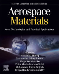 Aerospace Materials : Novel Technologies and Practical Applications - Mohamed Thariq Hameed Sultan