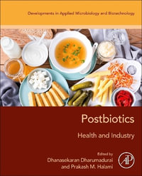 Postbiotics : Health and Industry - Dhanasekaran Dharumadurai