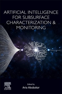 Artificial Intelligence for Subsurface Characterization and Monitoring - Aria Abubakar