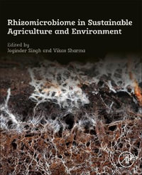 Rhizomicrobiome in Sustainable Agriculture and Environment - Joginder Singh Panwar