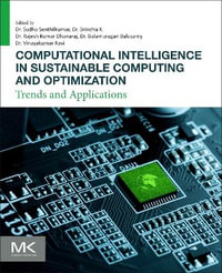 Computational Intelligence in Sustainable Computing and Optimization : Trends and Applications - Balamurugan Balusamy