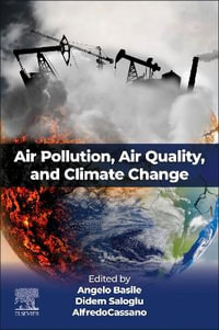 Air Pollution, Air Quality, and Climate Change - Angelo Basile