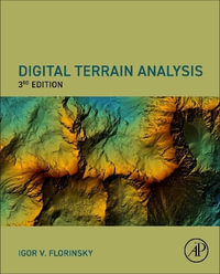 Digital Terrain Analysis in Soil Science and Geology - Igor Florinsky