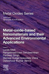 Metal-Oxide-Based Nanomaterials and Their Advanced Environmental Applications : Metal Oxides - Lucas Meili