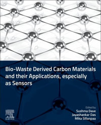 Bio-Waste Derived Carbon Materials and Their Applications, Especially as Sensors - Sushma Dave