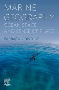 Marine Geography : Ocean Space and Sense of Place - Barbara Bischof