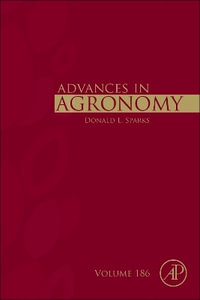 Advances in Agronomy : Volume 186 - Donald L. Sparks