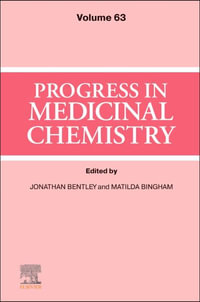 Progress in Medicinal Chemistry : Volume 63 - Jonathan Bentley