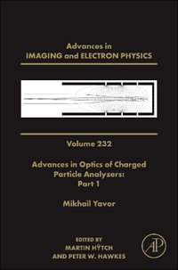 Optics of Charged Particle Analyzers : Part 2 - Peter W. Hawkes