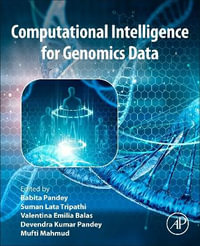 Computational Intelligence for Genomics Data : Advances in Biomedical Informatics - Babita Pandey