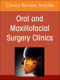 Perforator Flaps for Head and Neck Reconstruction, An Issue of Oral and Maxillofacial Surgery Clinics of North America : Volume 36-4 - Susana Heredero