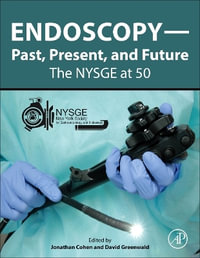 Endoscopy-Past, Present, and Future : The NYSGE at 50 - Jonathan Cohen