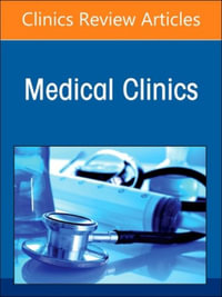 Perioperative and Consultative Medicine, An Issue of Medical Clinics of North America : Volume 108-6 - Efren Manjarrez