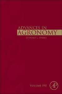 Advances in Agronomy : Volume 190 - Donald L. Sparks