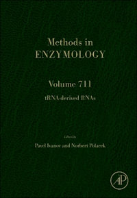 TRNA-derived RNAs : Volume 712 - Pavel Ivanov