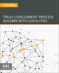 Truly Concurrent Process Algebra with Localities - Yong Wang