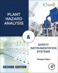 Plant Hazard Analysis and Safety Instrumentation Systems - Swapan Basu