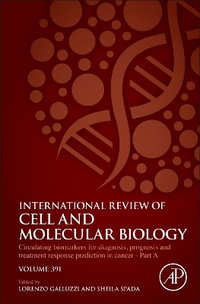 Circulating biomarkers for diagnosis, prognosis and treatment response prediction in cancer - Part A : International Review of Cell and Molecular Biology