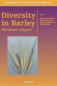 Diversity in Barley (Hordeum vulgare) : Volume 7 - Bothmer