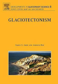 Glaciotectonism : Volume 6 - James Aber