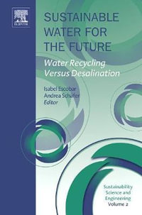 Sustainable Water For The Future : Water Recycling versus Desalination - Andrea Schafer