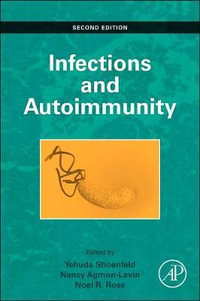 Infection and Autoimmunity 2E - Nancy Agmon-Levin