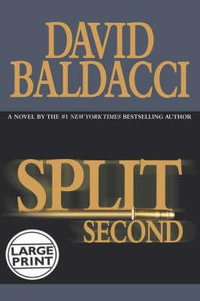 Split Second : Baldacci, David (Large Print) - David Baldacci