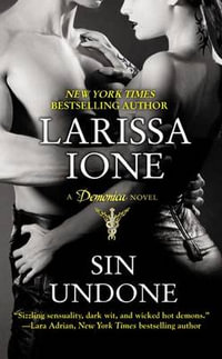 Sin Undone : A Demonica Novel : Book 5 - Larissa Ione