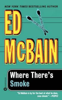 Where There's Smoke - Ed McBain