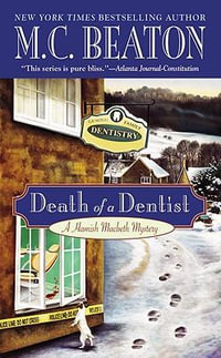 Death of a Dentist : Hamish Macbeth Mystery - M. C. Beaton