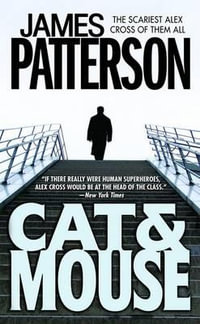 Cat & Mouse : Alex Cross: Book 4 - James Patterson