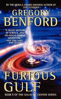 Furious Gulf : Galactic Center - Gregory Benford