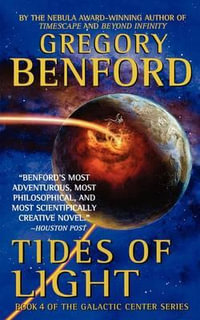 Tides of Light : Galactic Center - Gregory Benford