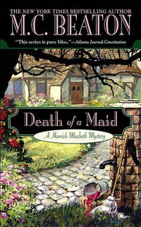 Death of a Maid : Hamish Macbeth Mystery - M. C. Beaton