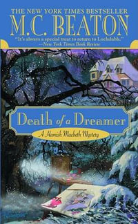 Death of a Dreamer : Hamish Macbeth Mystery - M C Beaton