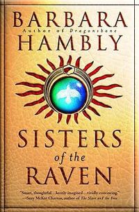 Sisters of the Raven - Barbara Hambly