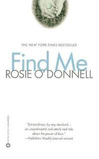 Find Me - Rosie O'Donnell