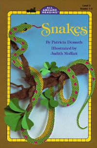 Snakes : Penguin Young Readers, Level 3 - Patricia Brennan Demuth