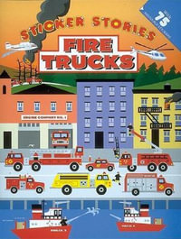 Fire Trucks : Sticker Stories - Edward Miller