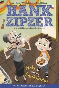 Holy Enchilada! : Hank Zipzer - Henry Winkler