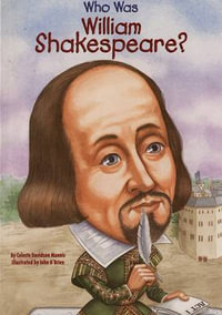 Who Was William Shakespeare? : Who Was...? - Celeste Mannis