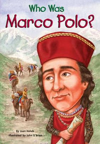 Who Was Marco Polo? : Who Was? - Joan Holub