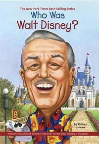 Who Was Walt Disney? : Who Was? - Whitney Stewart