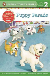 Puppy Parade : Penguin Young Readers. Level 2 - Jane O'Connor