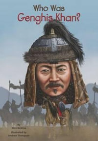 Who Was Genghis Khan? : Who Was? - Nico Medina