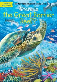 Where Is the Great Barrier Reef? : Where Is? - Nico Medina