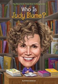 Who Is Judy Blume? : Who Was...? - Kirsten Anderson