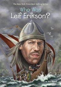 Who Was Leif Erikson? : Who Was? - Nico Medina